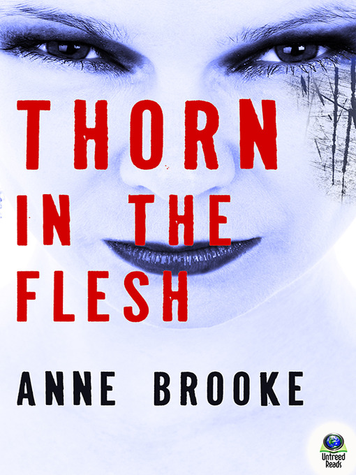 Title details for Thorn in the Flesh by Anne Brooke - Available